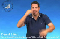 Daniel Bter zum Fachkongress Bildung durch Gebrdensprache